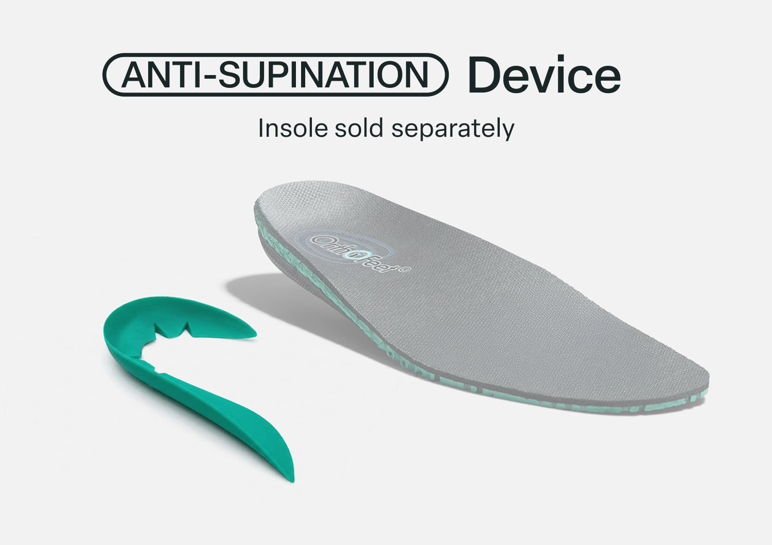 Anti-Supination Device